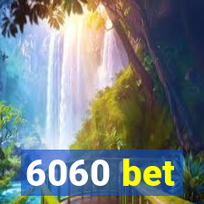 6060 bet